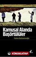 Kamusal Alanda Başörtülüler