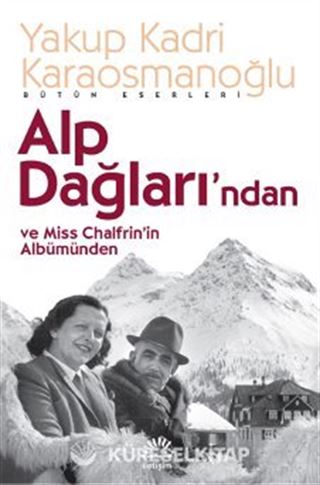 Alp Dağları'ndan ve Miss Chalfrin'in Albümünden