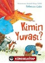 Kimin Yuvası?