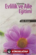 İslamda Evlilik ve Aile Eğitimi (Şamua-Ciltli)