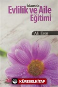 İslamda Evlilik ve Aile Eğitimi (Şamua - Ciltli)