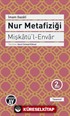 Nur Metafiziği - Mişkatü'l-Envar