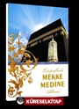 Fotoğraflarla Mekke Medine Albümü