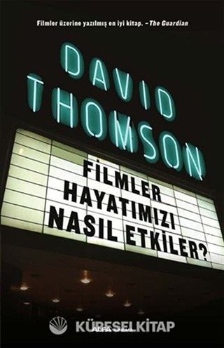 Filmler Hayatımızı Nasıl Etkiler?