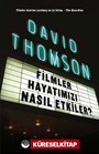 Filmler Hayatımızı Nasıl Etkiler?