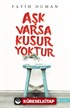 Aşk Varsa Kusur Yoktur