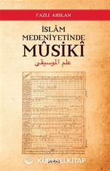 İslam Medeniyetinde Musiki
