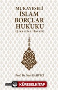 Mukayeseli İslam Borçlar Hukuku (Şirketler İlaveli)