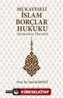 Mukayeseli İslam Borçlar Hukuku (Şirketler İlaveli)