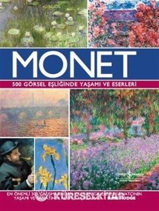 Monet 500 Görsel Eşliğinde Yaşamı ve Eserleri (Ciltli)