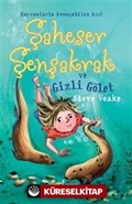 Şaheser Şenşakrak ve Gizli Gölet