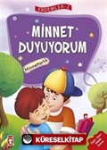 Minnet Duyuyorum - Minnettarlık / Erdemler Dizisi 2