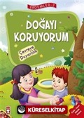 Doğayı Koruyorum - Çevreye Duyarlılık / Erdemler Dizisi 2