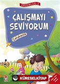 Çalışmayı Seviyorum - Çalışkanlık / Erdemler Dizisi 2