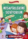 Misafirlerimi Seviyorum - Misafirperverlik / Erdemler Dizisi 2