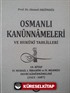 10//Osmanlı Kanunnameleri ve Hukuki Tahlilleri / IV. Murad, I. İbrahim ve IV. Mehmed Devri Kanunnameleri (1623-1687)