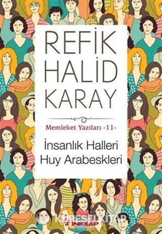 İnsanlık Halleri Huy Arabeskleri / Memleket Yazıları 11