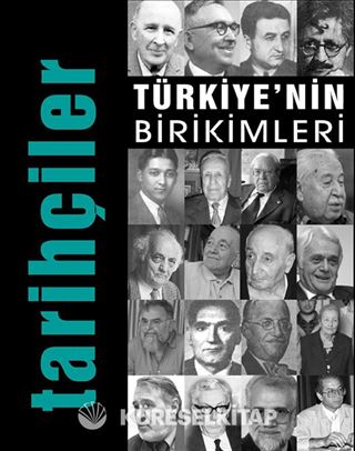Türkiye'nin Birikimleri / Tarihçiler