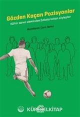 Gözden Kaçan Pozisyonlar