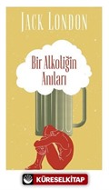 Bir Alkoliğin Anıları