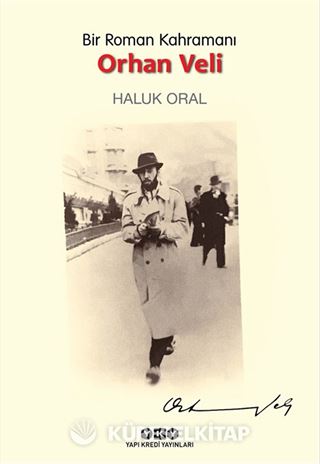 Bir Roman Kahramanı Orhan Veli
