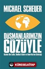 Düşmanlarımızın Gözüyle