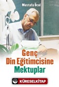 Genç Din Eğitimcisine Mektuplar