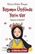 Başımın Üstünde Yerin Var