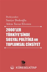 2000'ler Türkiye'sinde Sosyal Politika ve Toplumsal Cinsiyet