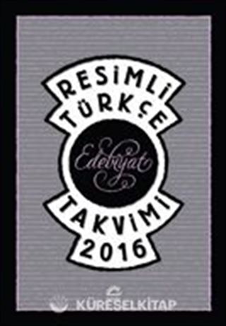 Resimli Türkçe Edebiyat Takvimi 2016