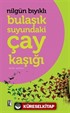 Bulaşık Suyundaki Çay Kaşığı