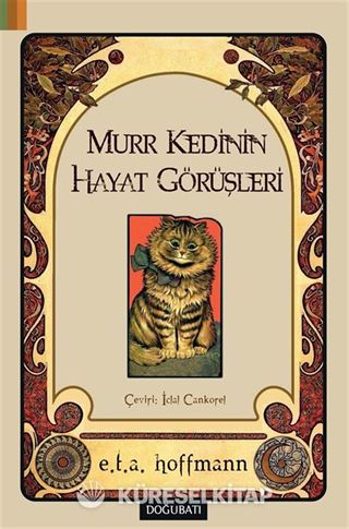 Murr Kedinin Hayat Görüşleri