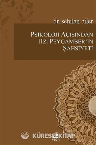Psikoloji Açısından Hz. Peygamber'in Şahsiyeti