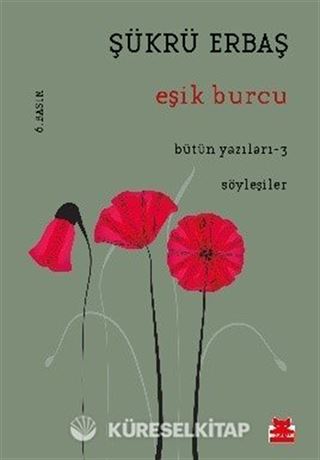 Eşik Burcu / Bütün Yazıları 3
