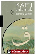 Kaf'ı Anlamak