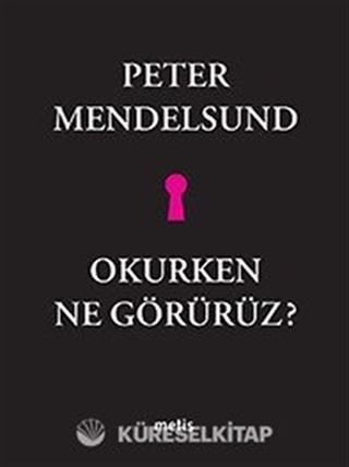 Okurken Ne Görürüz?