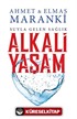 Alkali Yaşam: Suyla Gelen Sağlık