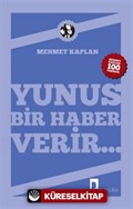 Yunus Bir Haber Verir