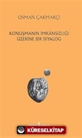 Konuşmanın İmkansızlığı Üzerine Bir Diyalog