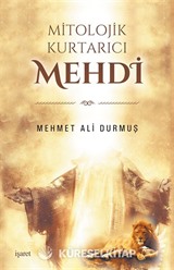 Mitolojik Kurtarıcı Mehdi
