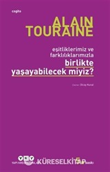 Birlikte Yaşayabilecek miyiz? -Eşitliklerimiz ve Farklılıklarımızla