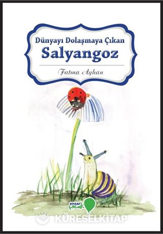 Dünyayı Dolaşmaya Çıkan Salyangoz