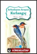 Arkadaşını Arayan Kırlangıç