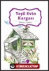 Yeşil Evin Kargası