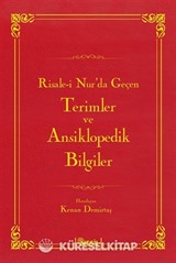 Risale-i Nur'da Geçen Terimler ve Ansiklopedik Bilgiler