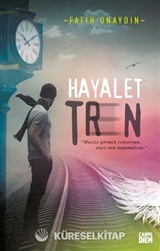 Hayalet Tren (Ciltli)