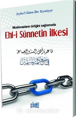 Müslümanların Birliği Sağlamada Ehl-i Sünnetin İlkesi