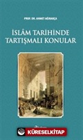 İslam Tarihinde Tartışmalı Konular