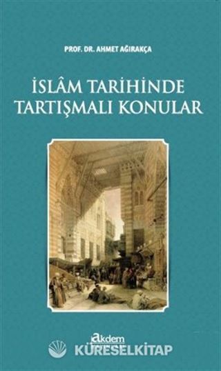 İslam Tarihinde Tartışmalı Konular