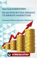 İslam Hukuku'nda Sermaye ve Sermaye Hareketleri